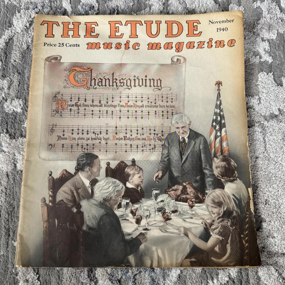 WWII Era November 1940 The Etude Music Magazine Thanksgiving Stories & Music